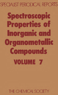 Spectroscopic Properties of Inorganic and Organometallic Compounds Spectroscopic Properties of Inorganic and Organometallic Compounds