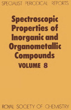 Spectroscopic Properties of Inorganic and Organometallic Compounds Spectroscopic Properties of Inorganic and Organometallic Compounds