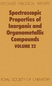 Spectroscopic Properties of Inorganic and Organometallic Compounds Spectroscopic Properties of Inorganic and Organometallic Compounds