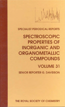 Spectroscopic Properties of Inorganic and Organometallic Compounds Spectroscopic Properties of Inorganic and Organometallic Compounds