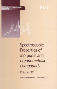 Spectroscopic Properties of Inorganic and Organometallic Compounds Spectroscopic Properties of Inorganic and Organometallic Compounds