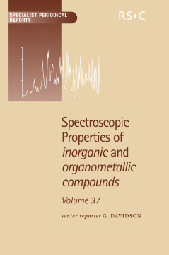 Spectroscopic Properties of Inorganic and Organometallic Compounds Spectroscopic Properties of Inorganic and Organometallic Compounds