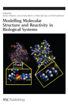 Modelling Molecular Structure and Reactivity in Biological Systems Modelling Molecular Structure and Reactivity in Biological Systems