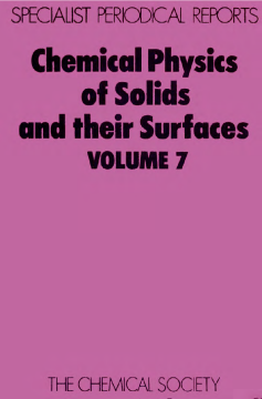 Chemical Physics of Solids and Their Surfaces Chemical Physics of Solids and Their Surfaces