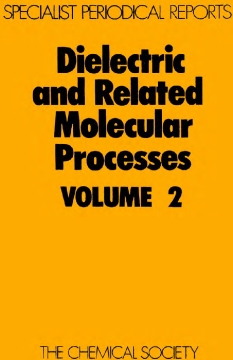 Dielectric and Related Molecular Processes Dielectric and Related Molecular Processes