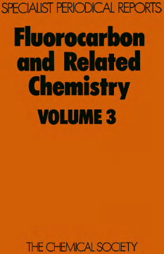 Fluorocarbon and Related Chemistry Fluorocarbon and Related Chemistry