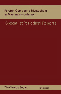 Foreign Compound Metabolism in Mammals Foreign Compound Metabolism in Mammals