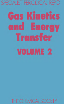 Gas Kinetics and Energy Transfer Gas Kinetics and Energy Transfer