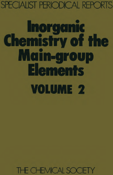 Inorganic Chemistry of the Main-Group Elements Inorganic Chemistry of the Main-Group Elements