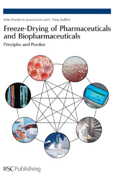 Freeze-drying of Pharmaceuticals and Biopharmaceuticals Freeze-drying of Pharmaceuticals and Biopharmaceuticals