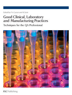 Good Clinical, Laboratory and Manufacturing Practices Good Clinical, Laboratory and Manufacturing Practices