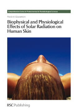Biophysical and Physiological Effects of Solar Radiation on Human Skin Biophysical and Physiological Effects of Solar Radiation on Human Skin