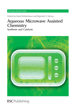 Aqueous Microwave Assisted Chemistry Aqueous Microwave Assisted Chemistry