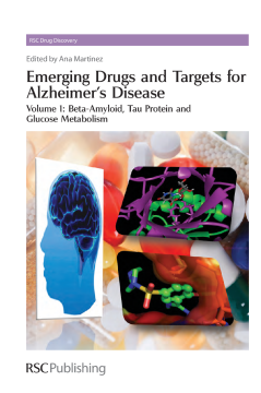 Emerging Drugs and Targets for Alzheimer's Disease Emerging Drugs and Targets for Alzheimer's Disease
