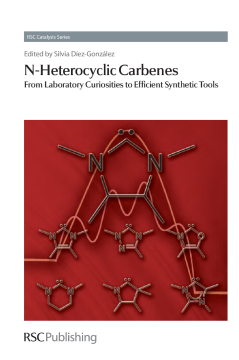N-Heterocyclic Carbenes N-Heterocyclic Carbenes