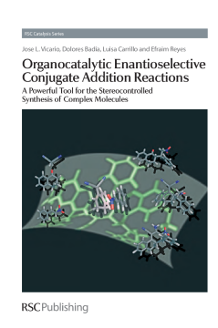 Organocatalytic Enantioselective Conjugate Addition Reactions Organocatalytic Enantioselective Conjugate Addition Reactions