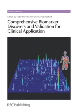 Comprehensive Biomarker Discovery and Validation for Clinical Application Comprehensive Biomarker Discovery and Validation for Clinical Application