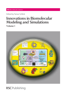 Innovations in Biomolecular Modeling and Simulations Innovations in Biomolecular Modeling and Simulations
