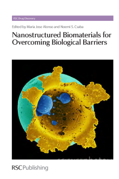 Nanostructured Biomaterials for Overcoming Biological Barriers Nanostructured Biomaterials for Overcoming Biological Barriers