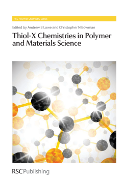 Thiol-X Chemistries in Polymer and Materials Science Thiol-X Chemistries in Polymer and Materials Science