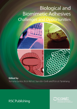 Biological and Biomimetic Adhesives Biological and Biomimetic Adhesives