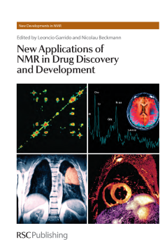 New Applications of NMR in Drug Discovery and Development New Applications of NMR in Drug Discovery and Development