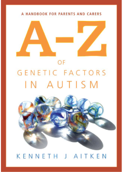 An A-Z of Genetic Factors in Autism An A-Z of Genetic Factors in Autism