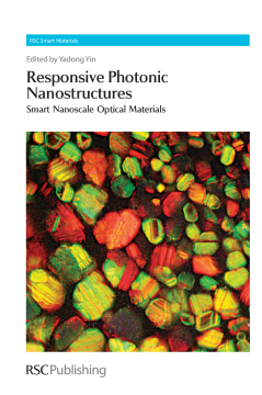 Responsive Photonic Nanostructures Responsive Photonic Nanostructures