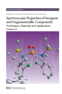 Spectroscopic Properties of Inorganic and Organometallic Compounds Spectroscopic Properties of Inorganic and Organometallic Compounds