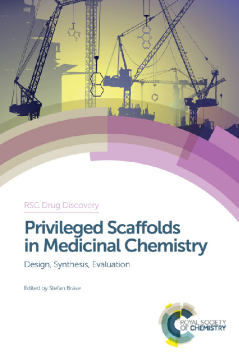 Privileged Scaffolds in Medicinal Chemistry Privileged Scaffolds in Medicinal Chemistry