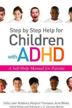 Step by Step Help for Children with ADHD Step by Step Help for Children with ADHD