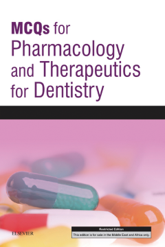 MCQs for Pharmacology and Therapeutics for Dentistry E-Book MCQs for Pharmacology and Therapeutics for Dentistry E-Book