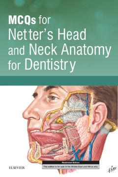 MCQs for Netter’s Head and Neck Anatomy for Dentistry E-Book MCQs for Netter’s Head and Neck Anatomy for Dentistry E-Book