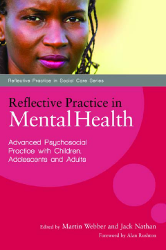 Reflective Practice in Mental Health Reflective Practice in Mental Health