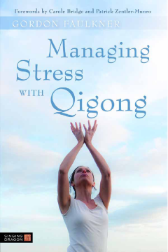 Managing Stress with Qigong