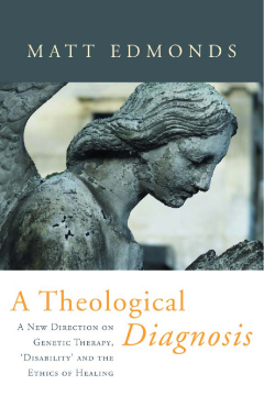 A Theological Diagnosis A Theological Diagnosis