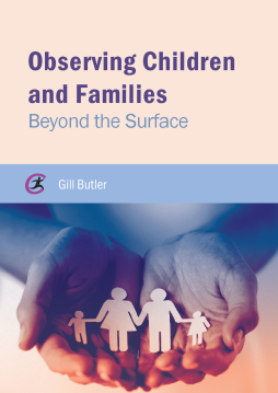 Observing Children and Families Observing Children and Families