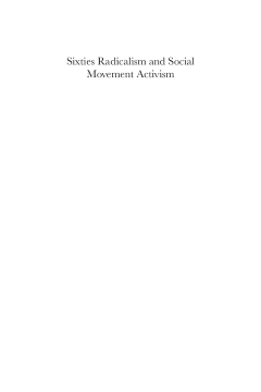 Sixties Radicalism and Social Movement Activism Sixties Radicalism and Social Movement Activism