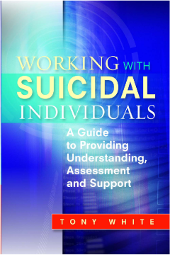 Working with Suicidal Individuals Working with Suicidal Individuals