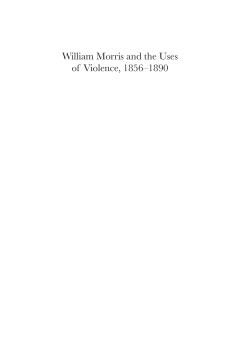 William Morris and the Uses of Violence, 18561890 William Morris and the Uses of Violence, 18561890