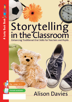 Storytelling in the Classroom: Enhancing Oral and Traditional Skills for Teachers