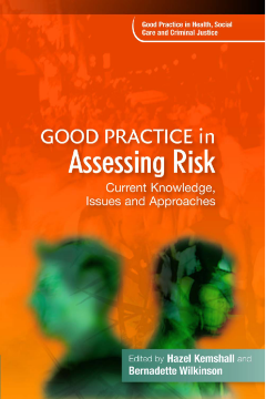 Good Practice in Assessing Risk Good Practice in Assessing Risk