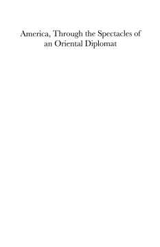 America Through the Spectacles of an Oriental Diplomat America Through the Spectacles of an Oriental Diplomat