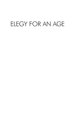 Elegy for an Age Elegy for an Age