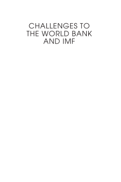 Challenges to the World Bank and IMF Challenges to the World Bank and IMF