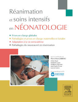 Réanimation et soins intensifs en néonatologie Réanimation et soins intensifs en néonatologie