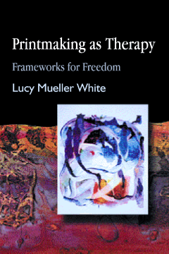 Printmaking as Therapy Printmaking as Therapy