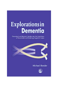 Explorations in Dementia