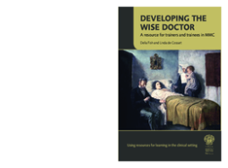 Developing the wise doctor: a resource for trainers and trainees in MMC