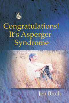 Congratulations! It's Asperger Syndrome Congratulations! It's Asperger Syndrome